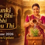 Kyunki Saas Bhi Kabhi Bahu Thi 11th June 2026 Written Update