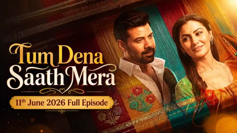 Tum Dena Saath Mera 11th June 2026 Written Update